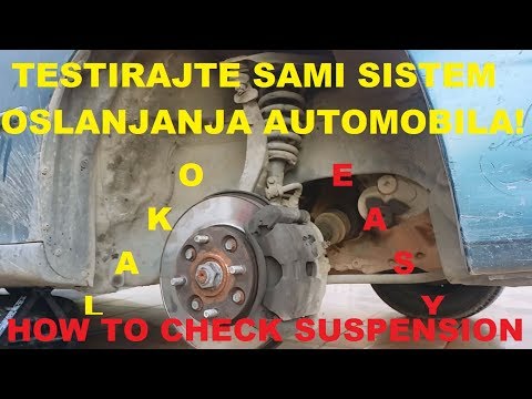 KAKO TESTIRATI SISTEM OSLANJANJA / How to check suspension system