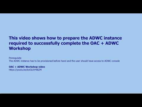 OAC + ADW Workshop  : Demo Prep