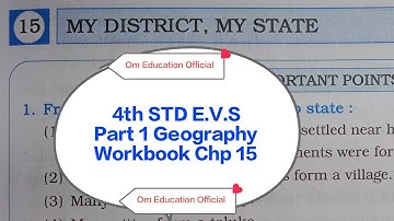 4th STD E.V.S Part 1 (Geography) Workbook Chp 15 My District , My State @OmEducationOfficial