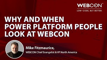 Why and When Power Platform People Look at WEBCON BPS?