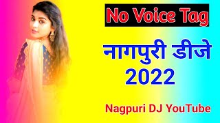 New Nagpuri Dj Song 2022 / New Nagpuri Song 2022 Dj / New Nagpuri Song 2022