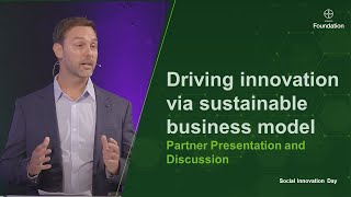 Keynote & Presentations: Driving innovation via sustainable business model I Bayer Foundation