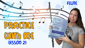 Flute Practice With Me | Rubank Elementary Method For Flute | Lesson 21
