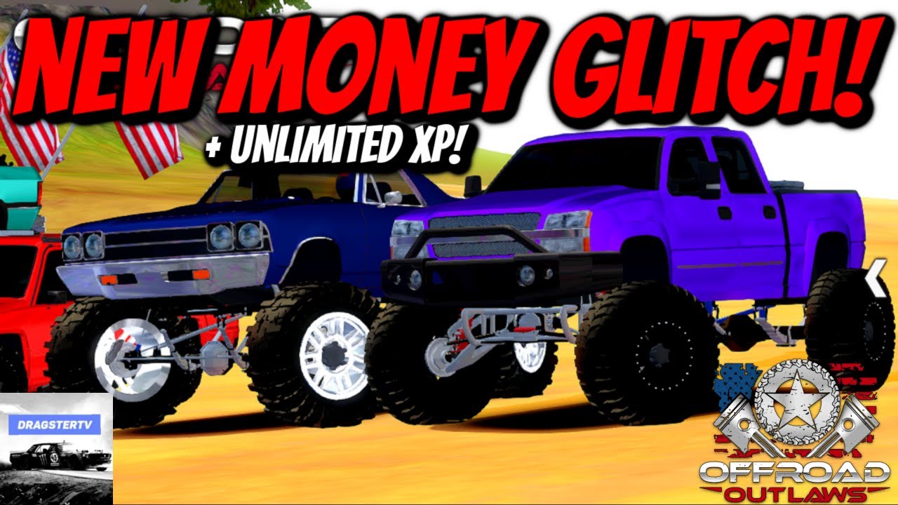 Offroad Outlaws NEW UNLIMITED MONEY & XP GLITCH! (AFTER NEW
