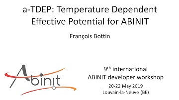 a-TDEP: temperature dependent effective potential for ABINIT (F. Bottin)