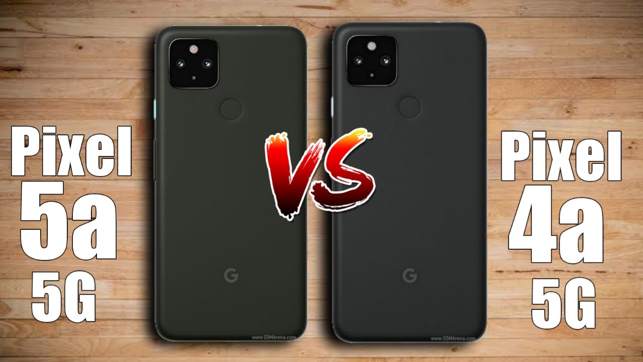 Google Pixel 5a 5g vs Pixel 4a 5g - YouTube