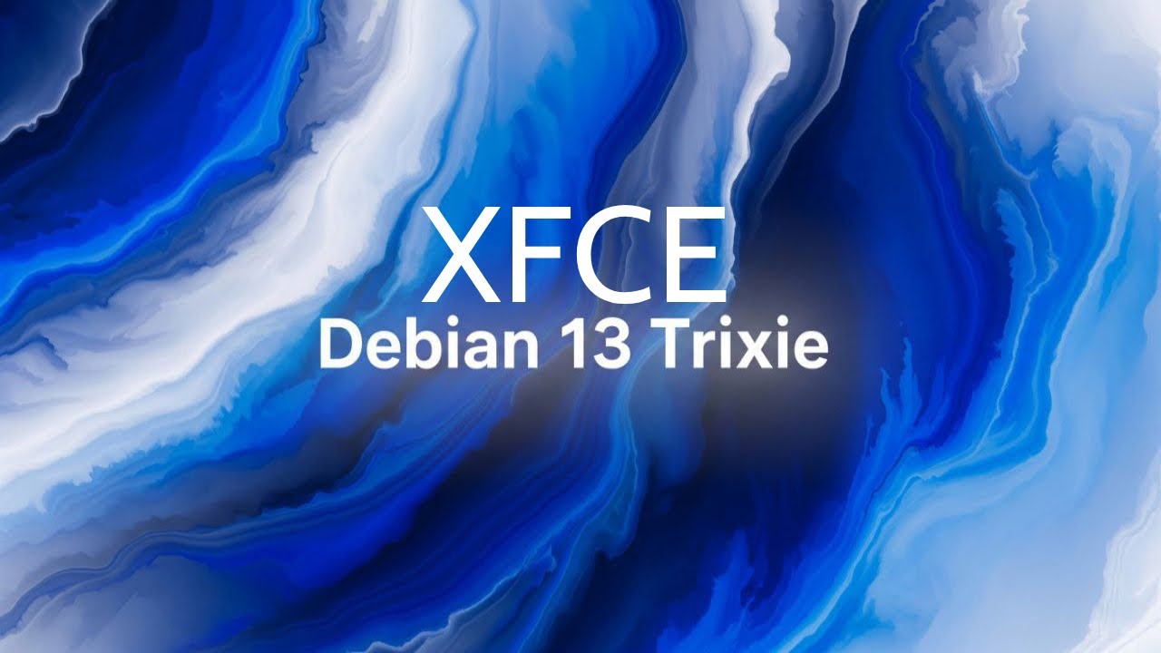 Debian 13 Trixie XFCE | Directo editado - YouTube