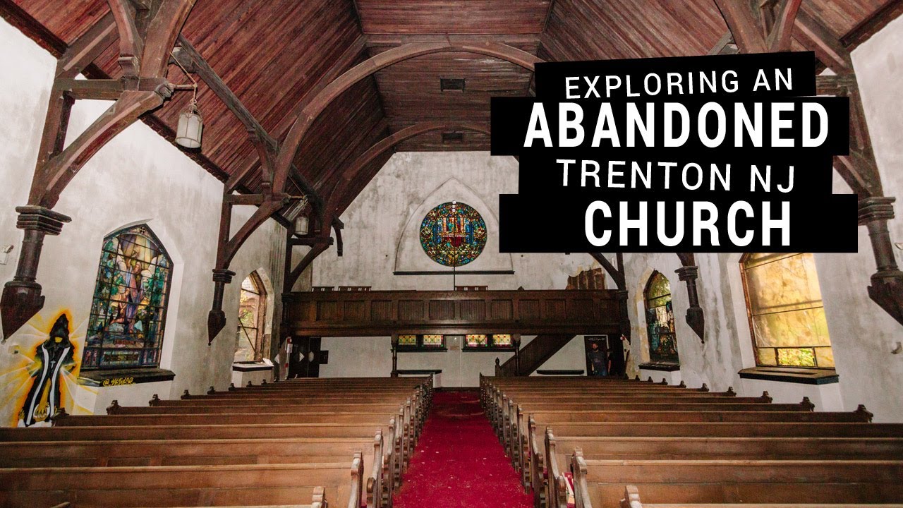 Exploring an Abandoned Church in Trenton, NJ Built 1875 YouTube