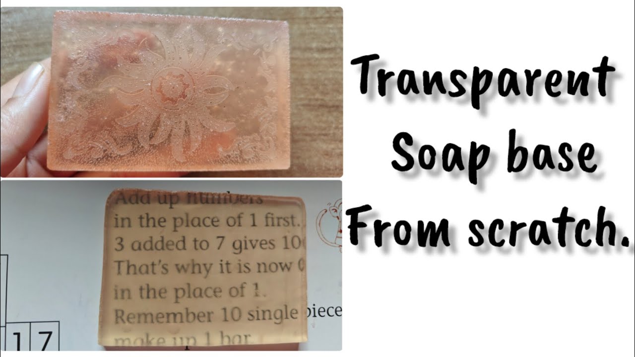 Transparent Melt & Pour Soapbase from Scratch|Melt & Pour Soapbase|Transparent Soap|Handmade|diysoap