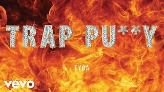 Watch Tyga Trap Pussy video