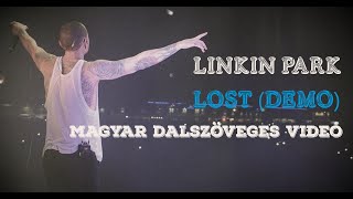Linkin Park - Lost (Meteora Demo) [Magyar dalszöveges videó]