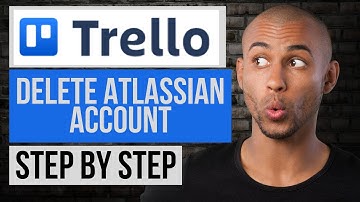 How to Delete Your Atlassian Account in Trello — Trello Tutorial Step by Step
