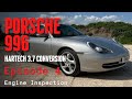 Porsche 996 hartech engine  episode 4 engine inspection and next steps