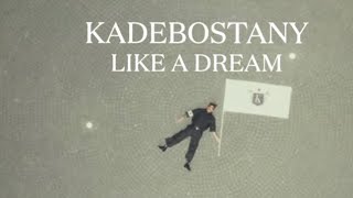 KADEBOSTANY-LIKE A DREAM Feat Baris Demirel &Angie Robba Resimi