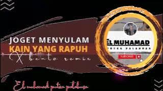 JOGET MENYULAM KAIN YANG RAPUH X BENTO 🔥 PEFORMANCE REMIX STYLE 2K22👻