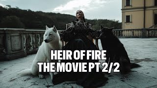 HEIR OF FIRE THE MOVIE | MANON & ABRAXOS,  THE QUEEN RETURNS (part 2/2)