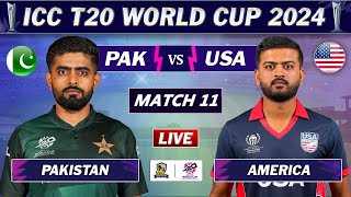 PAKISTAN vs USA MATCH 11 LIVE SCORES | PAK vs USA LIVE | ICC T20 World Cup 2024 | PAK BAT