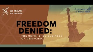 Freedom Denied: The Unfinished Business of Democracy