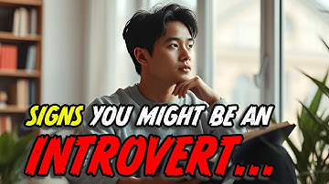 8 Signs You Might Be an Introvert | Discover the Power of Quiet Strength | Awesome Facts