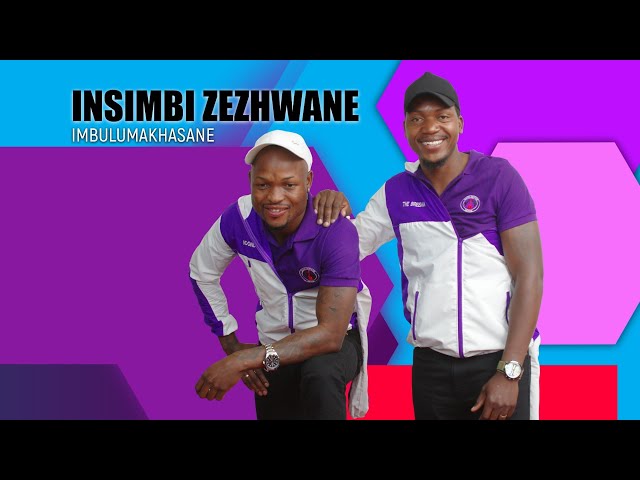 INSIMBI ZEZHWANE- Imbulumakhasana Video 2022 class=
