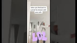 😂when you find out it's sunnah to bath with your wife😂 #funny #islam #viral #shorts #love #live