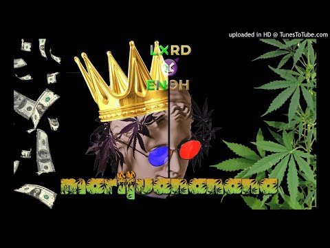 lxrd enoh - Marijuananana