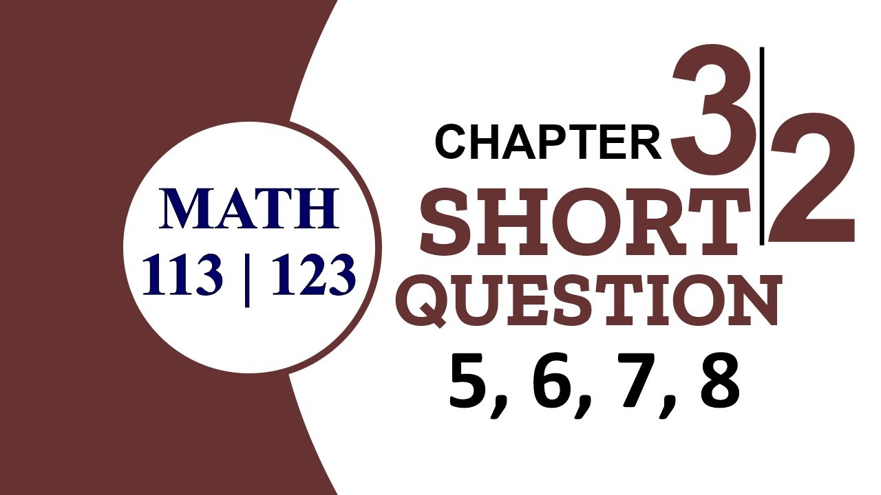 DAE Math 113 Chapter 3 Short Questions 5 To 8 DAE Math 123 Chapter 2 Dae math 113 chapter 3 short questions 5 to 8 dae math 123 chapter 2