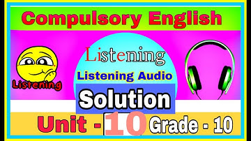 Unit - 10 //Listening Audio with Solution//Grade-19//NEW COURSE//