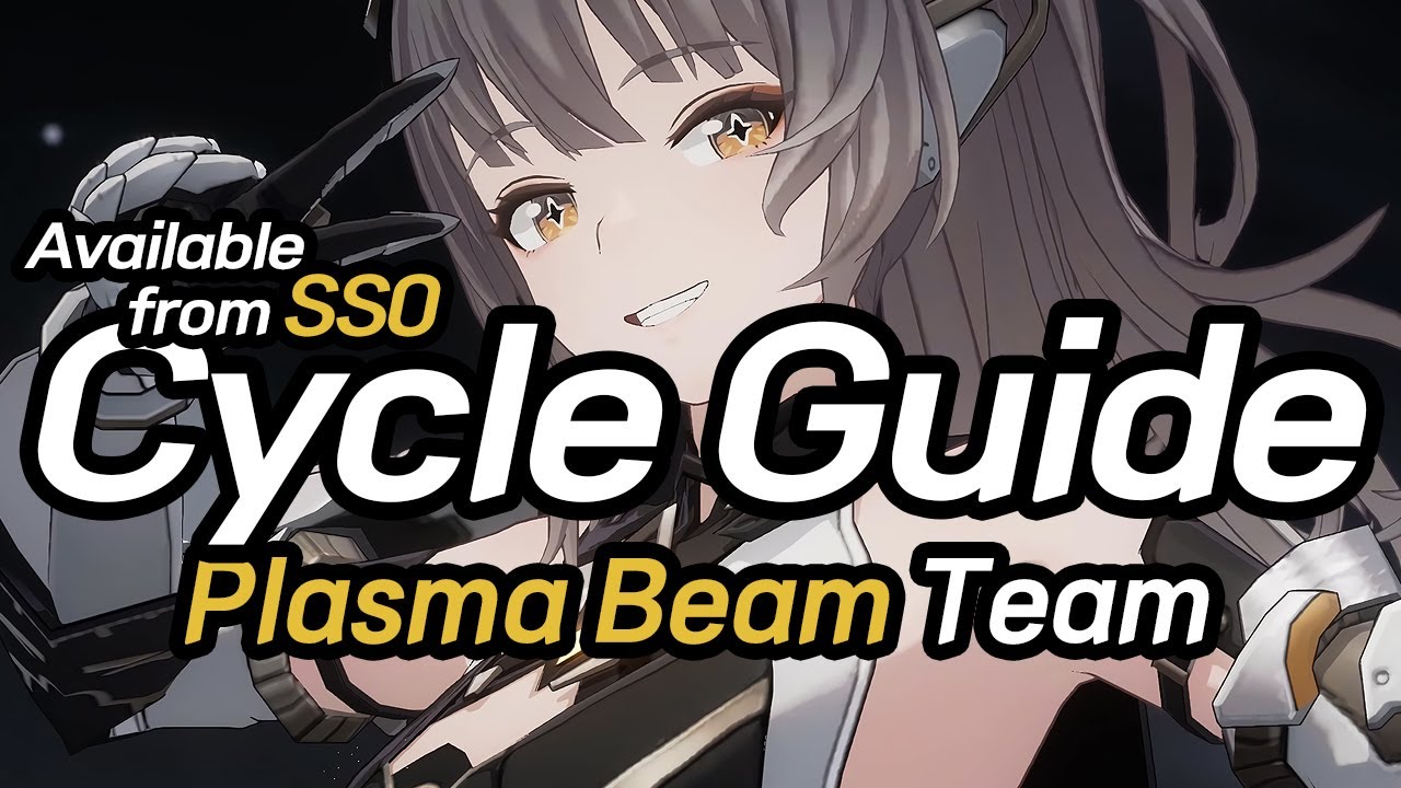 [PGR Guide] Plasma Beam Warzone Cycle | SS0 Available (Lucia, Nanami, Lilith) | Punishing Gray Raven