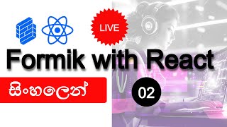 🔥Formik Validation for React | Part 02 | Sinhala | Live Tutorial Series | AUK Learning Center | 2024