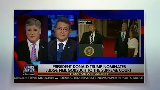 HANNITY Jan 31, 2017 - President Trump Nominates Judge Neil Gorsuch To The Supreme Court