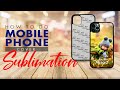 How to Print Mobile Phone case - Phone Case Sublimation