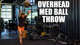 Overhead Med Ball Throw