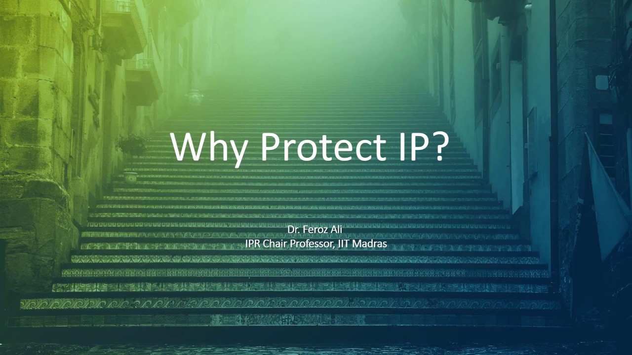 Why Protect IP