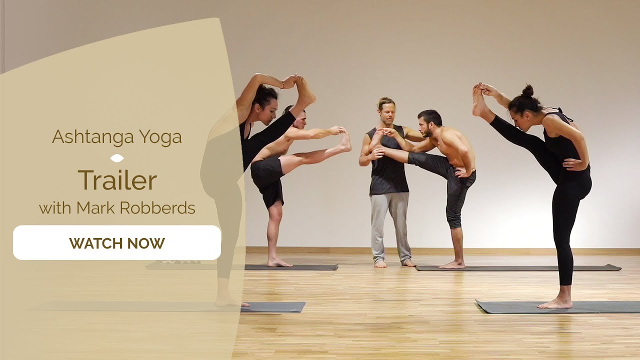 Ashtanga Yoga with Mark Robberds Trailer YouTube