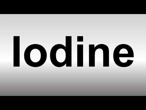 How to Pronounce Iodine