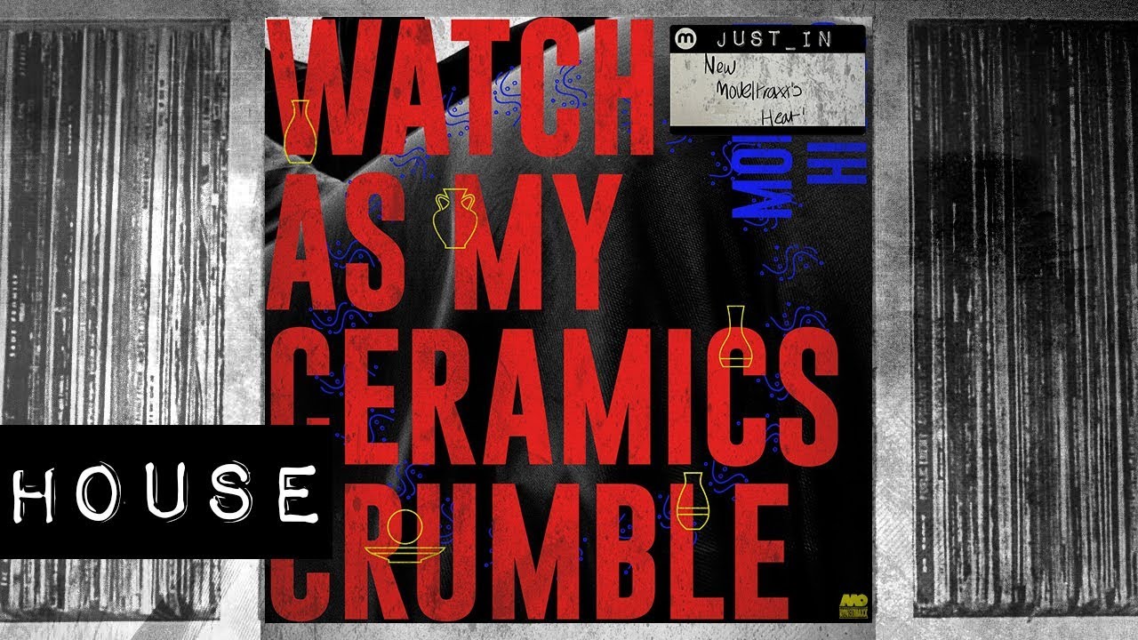 HOUSE: Morgan Hislop - Watch As My Ceramics Crumble (CHAMBRAY Remix)