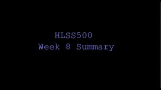HLSS500 Week8 Summary