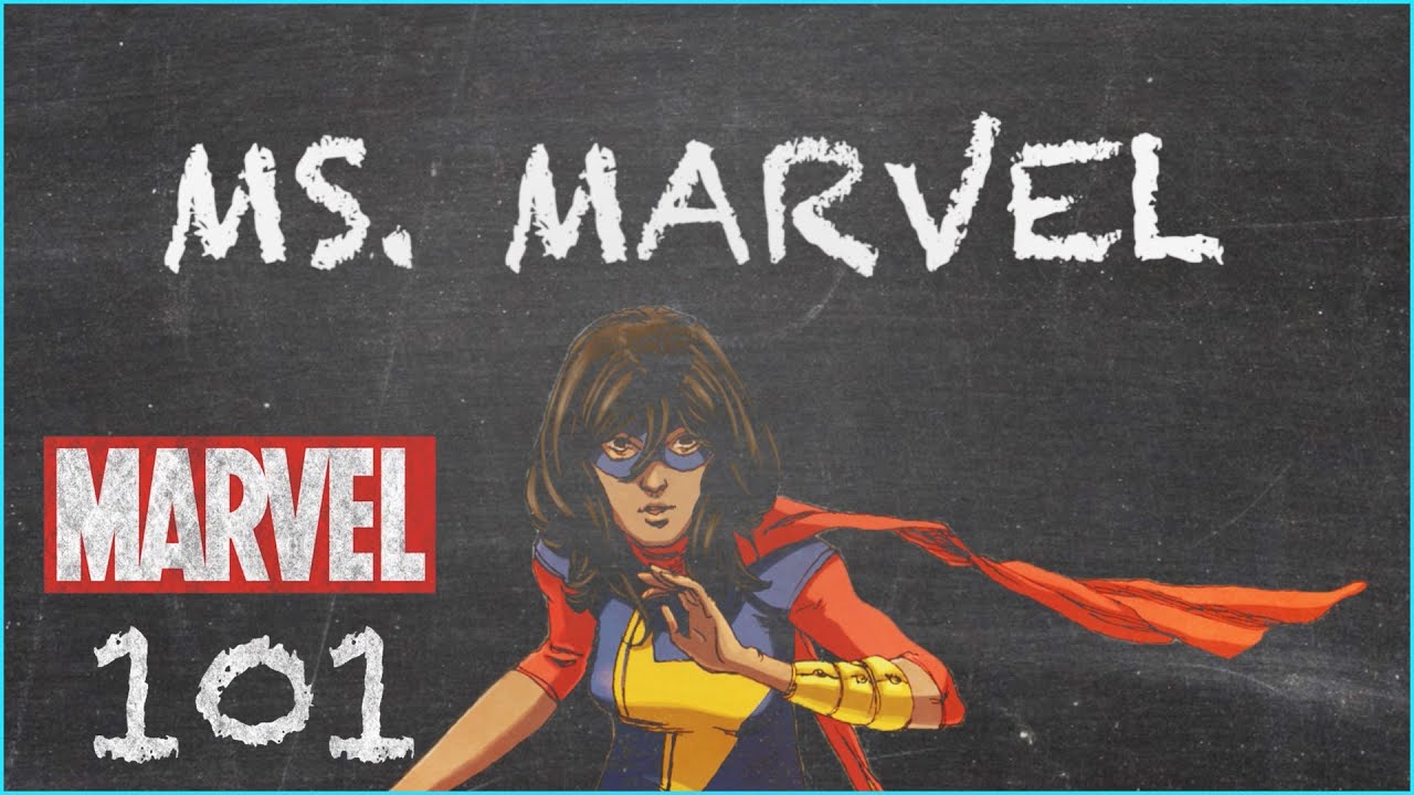 New Jersey's Own Super Hero - Ms. Marvel - MARVEL 101
