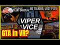 GTA in VR? but NOT for now | Viper Vice - First Minutes VR Gameplay (No Commentary) | Meta Quest 3