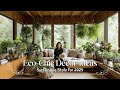 Sustainable Home Decor 2025: Eco-Chic Trends, Ethical Style & Budget-Friendly Green Living Ideas