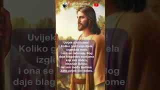 Uvijek činimo dobro - Bog daje blagoslov