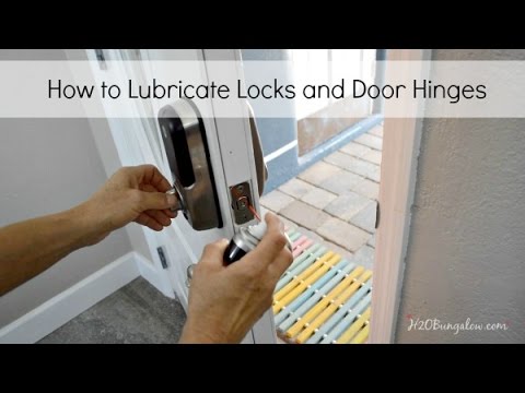 How to Lubricate Locks and Door Hinges