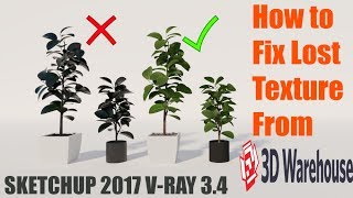 Sketchup Vray 3.4 Rendering How to Fix Texture From 3d Warehouse