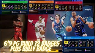 6 9 BULLY PG BUILD 72 BADGES - NBA 2K23