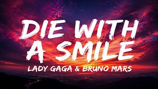 Lady Gaga, Bruno Mars - Die With A Smile (Lyrics)