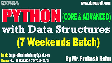 PYTHON with Data Structures (7 Weekends Batch) tutorials || by Mr. Prakash Babu @10AM IST