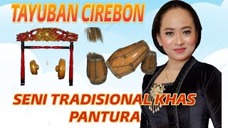 TAYUBAN CIREBON || SENI TRADISIONAL KHAS PANTURA