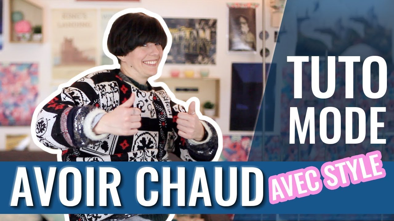 COMMENT AVOIR CHAUD AVEC STYLE ? — Tuto mode - YouTube