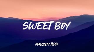 Sweet Boy - Malcolm Todd (Lyrics)